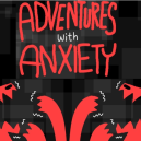 Adventures With Anxiety